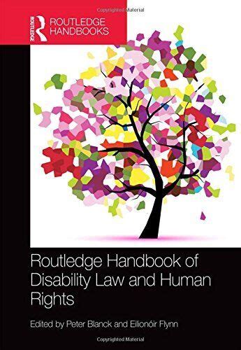 Routledge Handbook Of Disability Law And Human Rights By Eilionóir Flynn 2016 Hardcover For