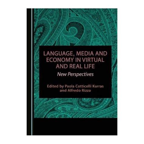 قیمت و خرید کتاب Language Media And Economy In Virtual And Real Life