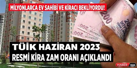 TÜİK Haziran ayı TEFE TÜFE kiralara ne kadar zam geldi Konut işyeri