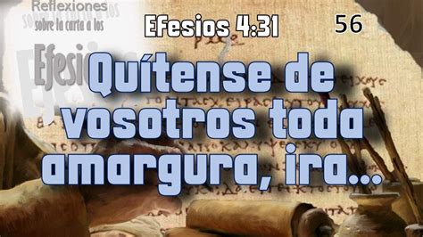 Quítense de vosotros toda amargura ira y Efesios 4 31 YouTube