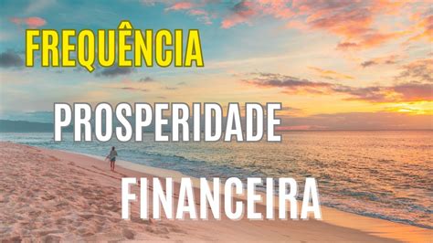 Frequência da Prosperidade Financeira 432hz YouTube