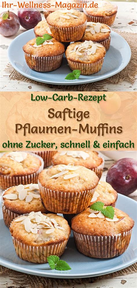 Saftige Low Carb Pflaumen Muffins Einfaches Rezept Ohne Zucker Low