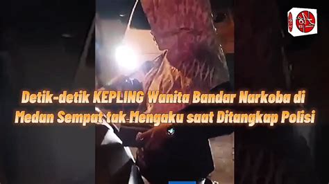 KABAR TERBARU DETIK DETIK PENANGKAPAN BANDAR NARKOBA DI MEDAN YouTube