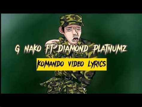 G Nako Ft Diamond Platnumz Komando Video Lyrics YouTube