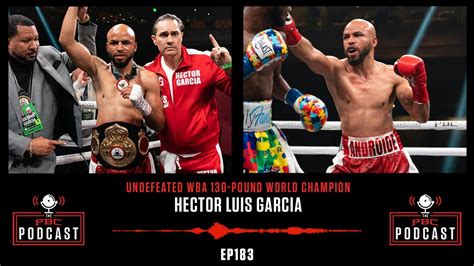 Hector Luis Garcia Five Best Pounders Today The Pbc Podcast