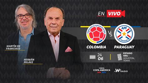 EN VIVO Colombia vs Paraguay la CONMEBOL Copa América con la