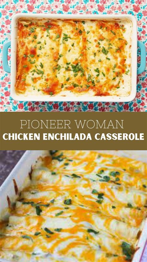 Pioneer Woman Chicken Enchilada Casserole Recipe