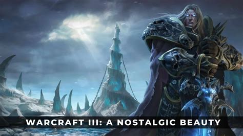 Warcraft III: A Nostalgic Beauty - KeenGamer