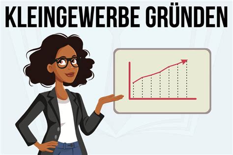 Kleingewerbe Gr Nden Vorteile Einfache Schritte