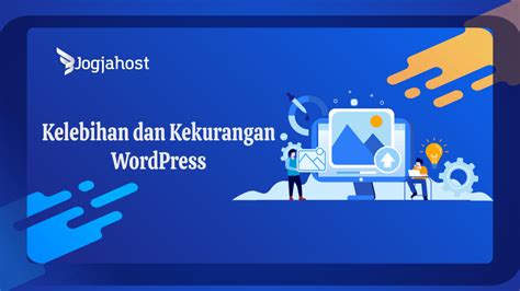 Kelebihan Dan Kekurangan Menggunakan Wordpress