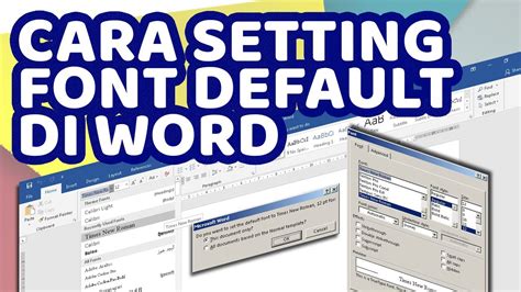 Cara Setting Font Default Di Microsoft Word Youtube