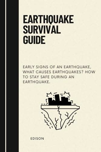 Earthquake Survival Guide Early Signs Of An Earthquake What Causes