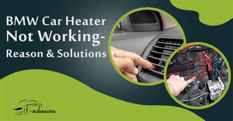 7 Reason Why Bmw Car Heater Not Working Complete Guide