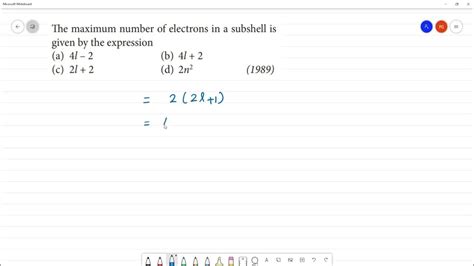 The Maximum Number Of Electrons In A Subshell Is Given By The