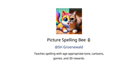 Picture Spelling Bee 🐝 Gpts Features And Functions Examples And Prompts Gpt Store