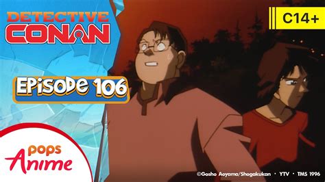 DETECTIVE CONAN Eps 106 KASUS KENANGAN CINTA PERTAMA BAGIAN 1 YouTube