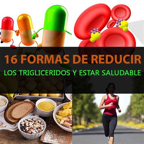 16 Formas De Reducir Los Triglicéridos Y Estar Saludable