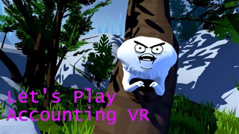 Lets Play Accounting Vr Youtube