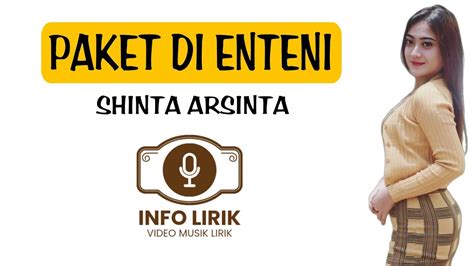 Shinta Arsinta Paket Di Enteni Lirik Youtube