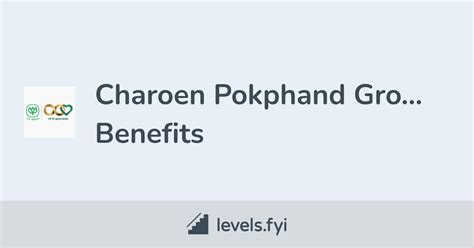 Charoen Pokphand Group Employee Perks & Benefits | Levels.fyi