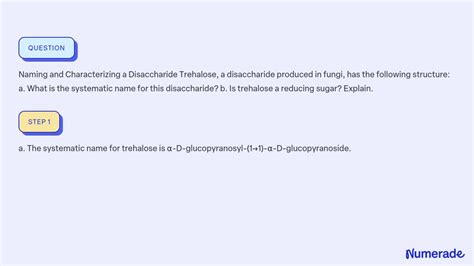 SOLVED Naming And Characterizing A Disaccharide Trehalose A