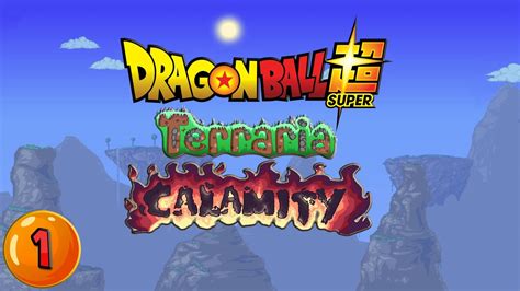 Dragon Ball Terraria Calamity Modded Lets Play SEAON 2 BITCH YouTube