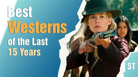 Best Westerns Released In The Last Years Ranked By Imdb Youtube