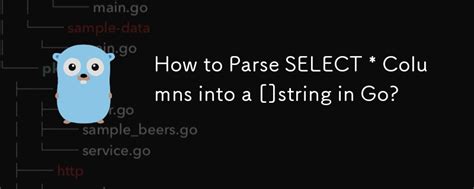 How To Parse SELECT Columns Into A String In Go Golang Php Cn