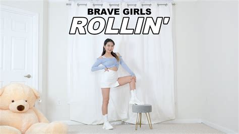 Brave Girls 브레이브걸스 Rollin 롤린 Lisa Rhee Dance Cover Youtube