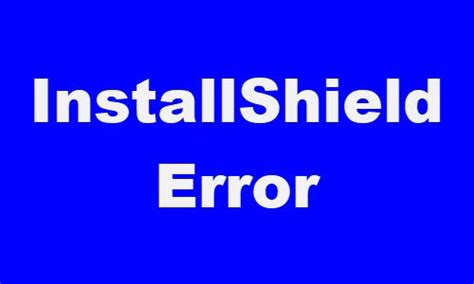 Solucione El C Digo De Error Installshield O En Windows