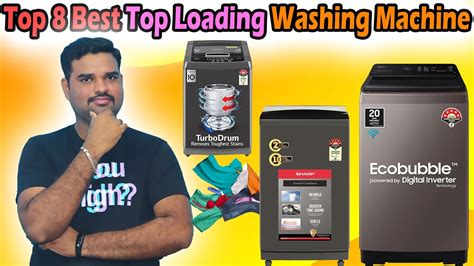 Top Best Top Load Washing M C In India With Price Latest