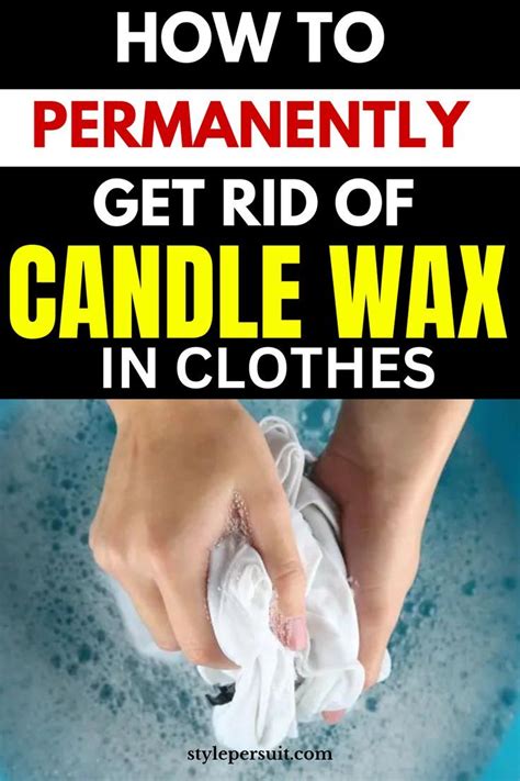 How To Get Candle Wax Out Of Clothes In 2024 Candle Wax Removal