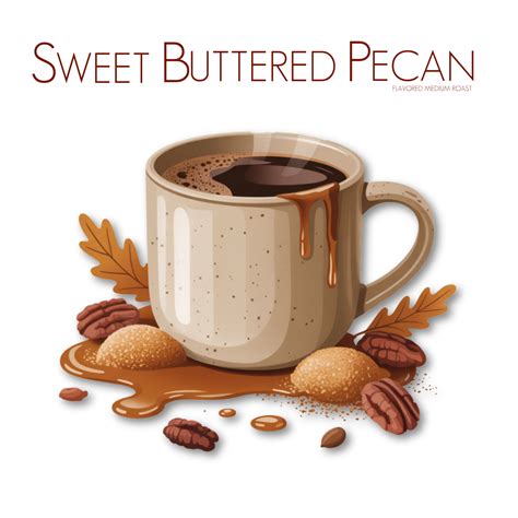 Sweet Buttered Pecan – Butter Pecan Flavored Coffee, Air-Roasted with