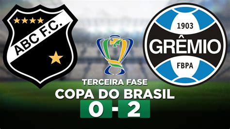 ABC 0 x 2 GRÊMIO Copa do Brasil 2023 Terceira fase Narração YouTube