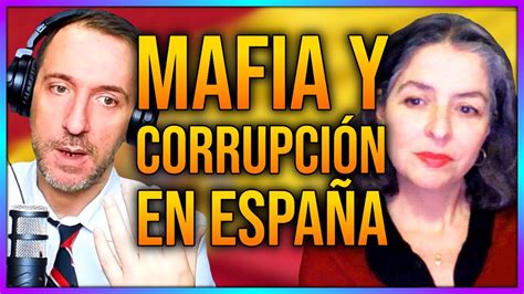 La MAFIA y la CORRUPCIÓN en ESPAÑA YouTube