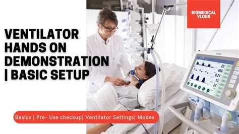 Ventilator Hands On Demonstration Basics Ventilator Settings Modes