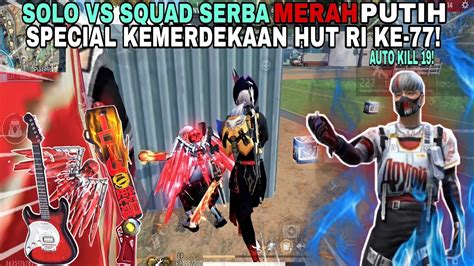 SOLO VS SQUAD SERBA MERAH PUTIH SPECIAL HARI KEMERDEKAAN INDONESIA