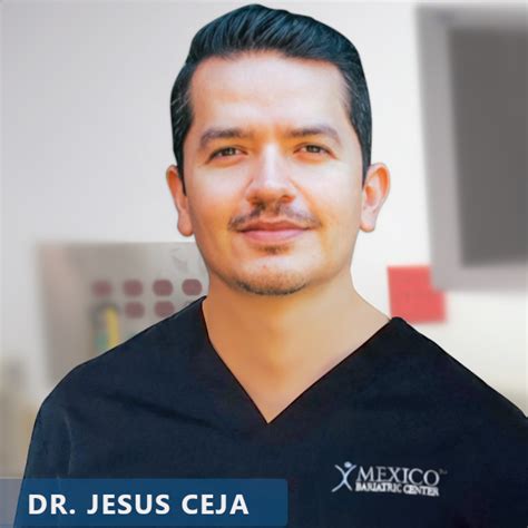 Dr Jesus Ceja Costs And Bariatric Reviews