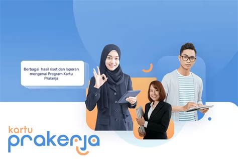 Kartu Prakerja Kapan Buka Pendaftaran Daftar Gelombang Lewat