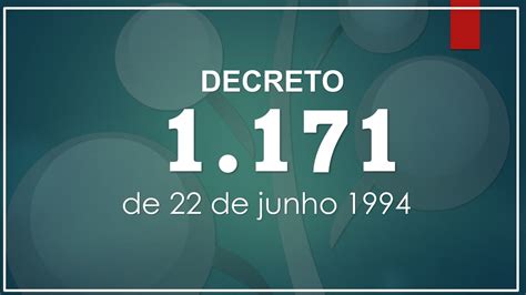 Decreto 1 171 De 22 De Junho De 1994 YouTube