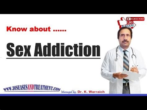 Sex Addiction Causes Diagnosis Symptoms Treatment Prognosis YouTube