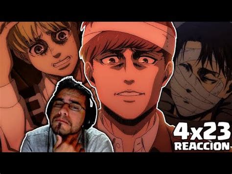 Reaction Reaccion Shingeki No Kyojin The Final Season Episodio