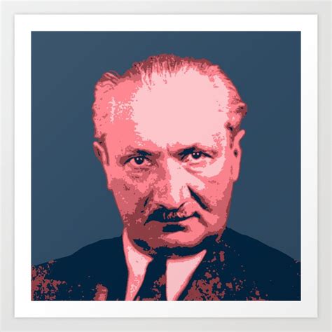 Martin Heidegger Art Print by Savant Designs | Society6