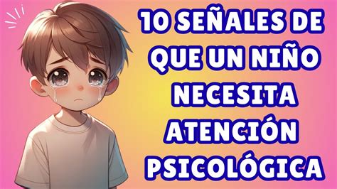 Se Ales De Alerta Necesita Tu Hijo Atenci N Psicol Gica Youtube