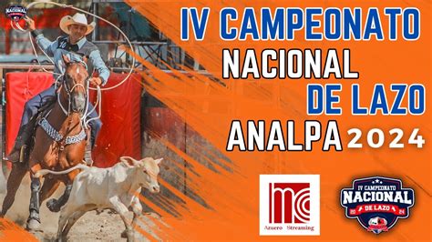 LIVE GRAN FINAL CAMPEONATO NACIONAL DE LAZO DE ANALPA 2024 YouTube