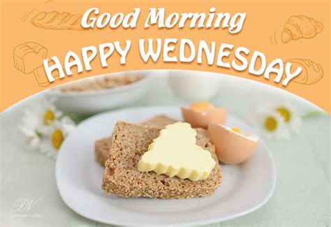 Good Morning Happy Wednesday Have A Sumptuous Breakfast Premium