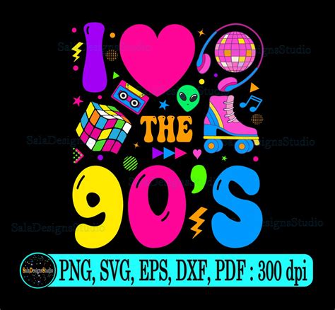 I Love The 90s Svg Png Nineties Svg 90s Birthday Retro Svg 90s Retro Svg 90s Party Svg Love