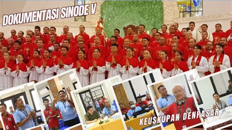 Dokumentasi Sinode V Keuskupan Denpasar 27 November 01 Desember 2023