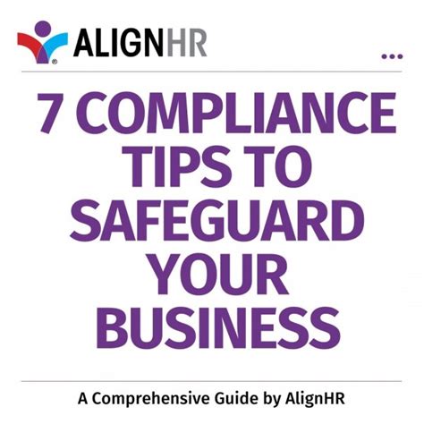 7 Compliance Tips To Safeguard Your Business A Comprehensive Guide By Alignhr