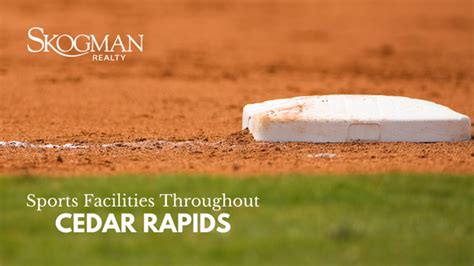 Sports Facilities Throughout Cedar Rapids | Skogman Realty